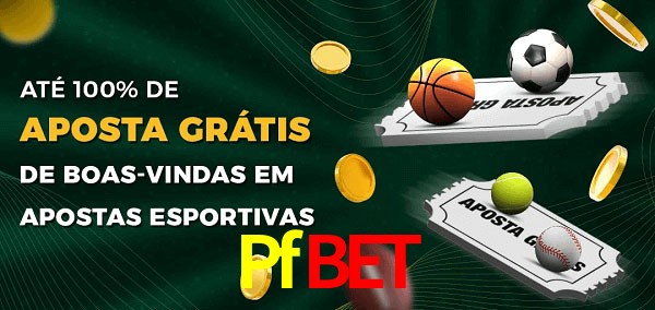 Pfbet Ate 100% de Aposta Gratis